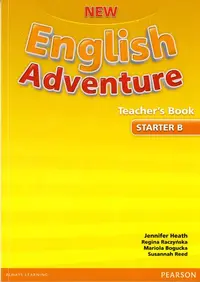 New English Adventure Starter B, Teacher's Book - Paperback brosat - Regina Raczyńska, Susannah Reed, Anna Kozicka, Mariola Bogucka