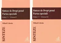 Sinteze de Drept penal. Partea speciala Vol.1 + Vol.2 Ed.5