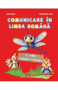 Comunicare in limba romana - Clasa pregatitoare