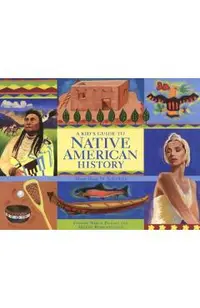A Kid's Guide to Native American History: More Than 50 Activities
