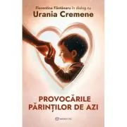 Provocarile parintilor de azi
