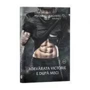 Meciurile dragostei, Volumul 1, Adevarata victorie e dupa meci