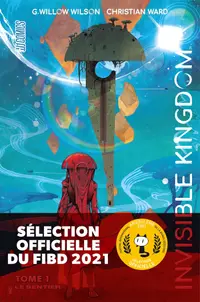 Invisible Kingdom - Tome 1: Le sentier