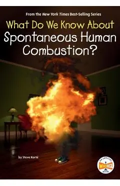 What Do We Know about Spontaneous Human Combustion?