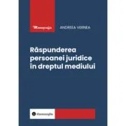 Raspunderea persoanei juridice in dreptul mediului