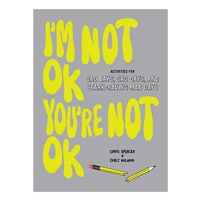 I'm Not OK, You're Not OK
