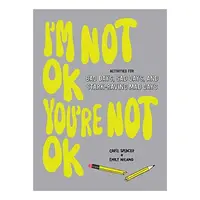I'm Not OK, You're Not OK