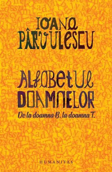 Alfabetul doamnelor - Paperback brosat - Ioana Pârvulescu