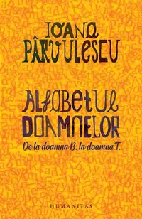 Alfabetul doamnelor - Paperback brosat - Ioana Pârvulescu