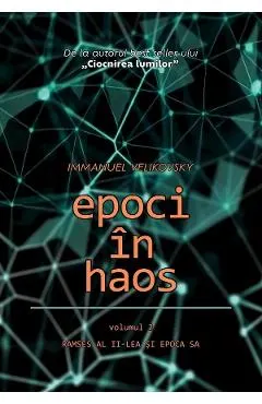 Epoci in haos Vol.2: Ramses al II-lea si epoca sa