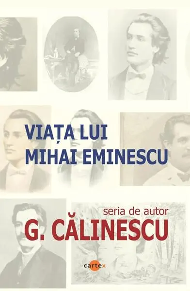 Viața lui Mihai Eminescu - Paperback brosat - George Călinescu