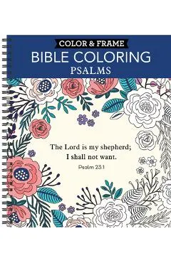 Color & Frame - Bible Coloring: Psalms (Adult Coloring Book)