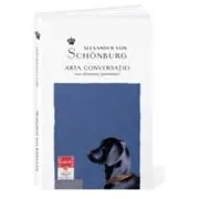 Arta conversatiei sau eleganta ignorantei (editia a doua)
