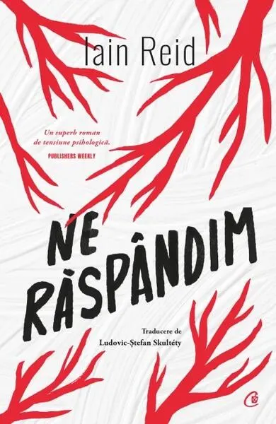 Ne răspândim - Paperback brosat - Iain Reid