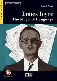 James Joyce. The Magic of Language + Online Audio + App (Step Four B2.1) - Paperback - Joseph Quinn