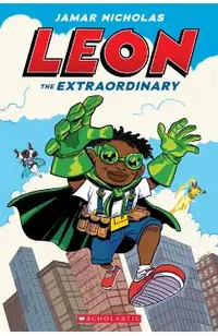 Leon the Extraordinary: A Graphic Novel (Leon #1)