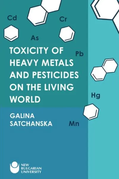 Toxicity of Heavy Metals and Pesticides on the Living World