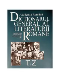 Dicționarul general al literaturii române. T-Z (Vol. VIII) - Hardcover - Academia Română