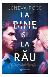 La bine și la rău - Paperback - Jeneva Rose