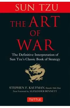The Art of War: The Definitive Interpretation of Sun Tzu's Classic Book of Strategy
