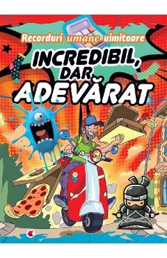 Incredibil, dar adevarat. Recorduri umane uimitoare