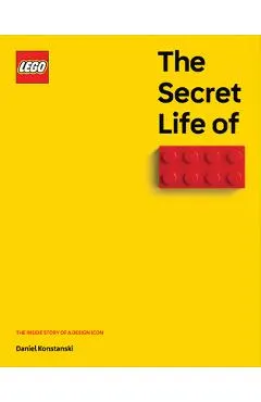 The Secret Life of Lego(r) Bricks: The Story of a Design Icon