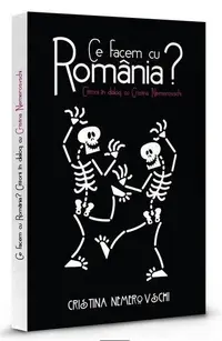 Ce facem cu Romania? Cititorii in dialog cu Cristina Nemerovschi