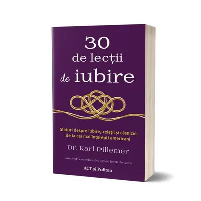 30 de lecții de iubire - Paperback brosat - Karl Pillemer