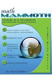 Math Mammoth Grade 2-A Worktext, International Version (Canada)