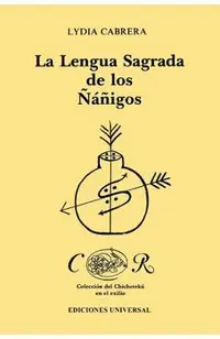 La Lengua Sagrada de Los Ñáñigos