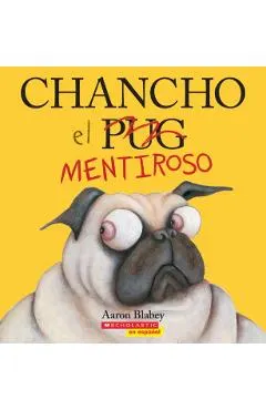 Chancho El Mentiroso (Pig the Fibber)