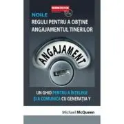 Noile reguli pentru a obtine angajamentul tinerilor