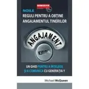 Noile reguli pentru a obtine angajamentul tinerilor