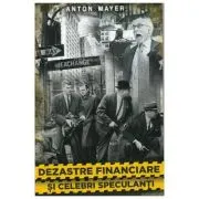 Dezastre financiare si celebri speculanti