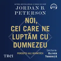 Noi, cei care ne luptăm cu Dumnezeu. Percepții ale divinității - Audiobook