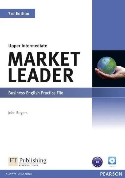 Market Leader B2+ 3rd Edition Upper Intermediate Business English Practice File with Audio CD - Paperback brosat - John Rogers