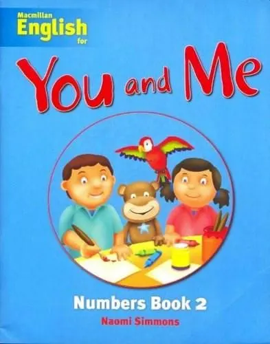 Macmillan English for You and Me: Level 2 - Numbers Book