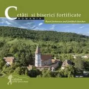 Cetati si biserici fortificate. Romania. Calator prin tara mea