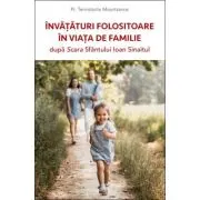Invataturi folositoare in viata de familie dupa Scara Sfantului Ioan Sinaitul