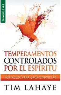 Temperamentos Controladors Por el Espiritu: Fortaleza Para Cada Dificultad