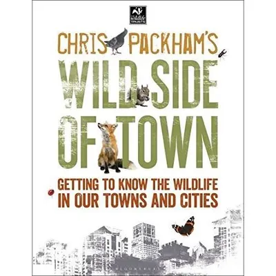 Chris Packham's Wild Side of Town