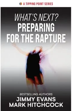 What's Next? Preparing for the Rapture