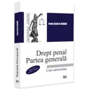 Drept penal. Partea generala, editia a 3-a, revazuta si adaugita