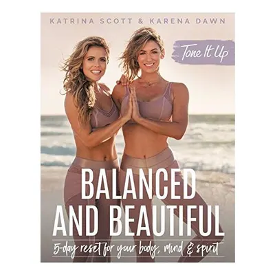 Balanced and Beautiful