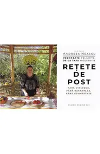 Preparate felurite de la tata mostenite. Retete de post