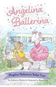 Angelina Ballerina's Ballet Tour