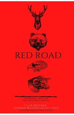 Red Road: Traditional Voice of Afro-Indigenous American
