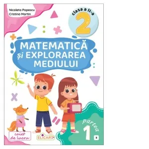 Matematica si explorarea mediului. Clasa a II-a. Partea I (B). Caiet de lucru. Varianta editurii Booklet