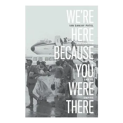 We're Here Because You Were There