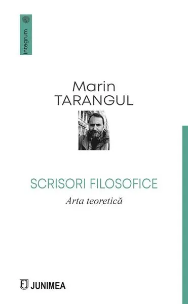 Scrisori filosofice. Arta teoretică - Paperback brosat - Marin Tarangul